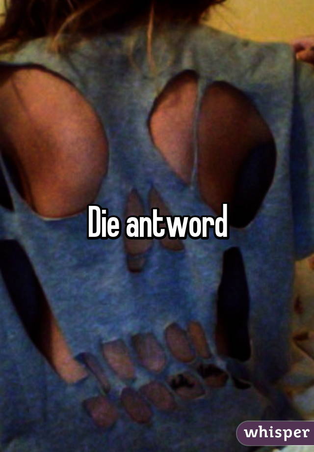 Die antword