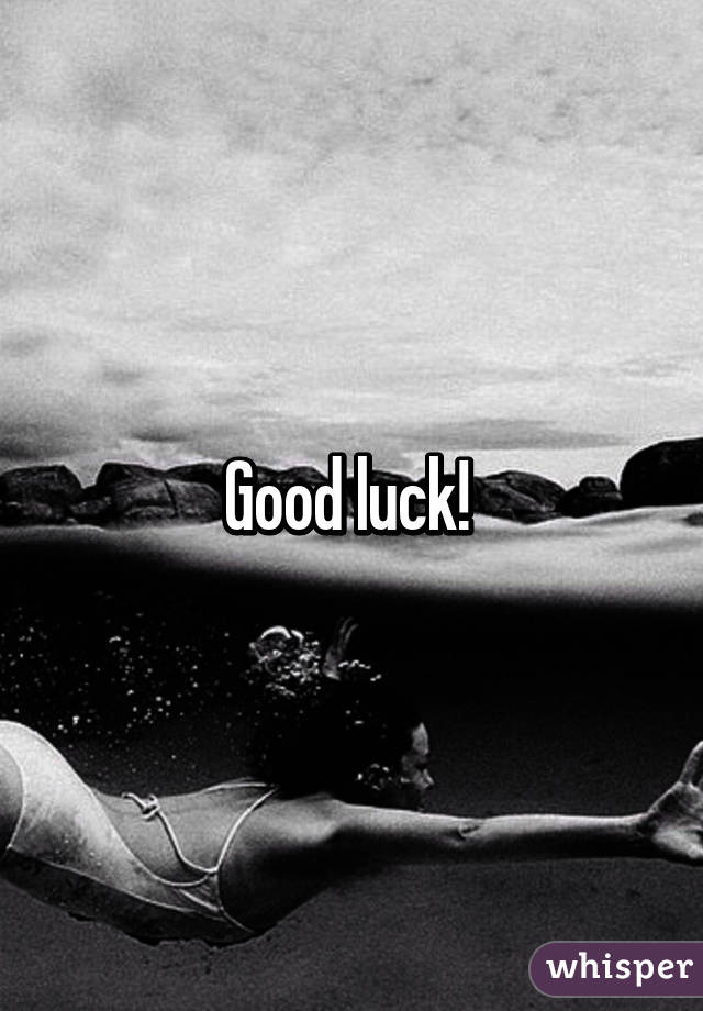 Good luck! 