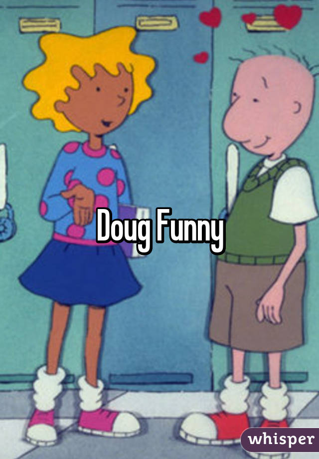 Doug Funny