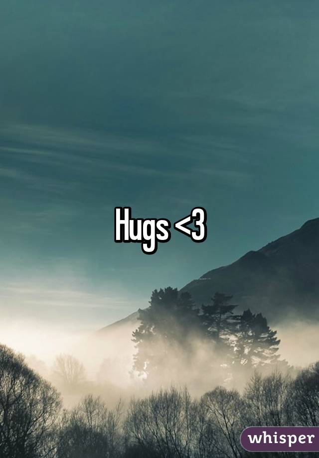 Hugs <3