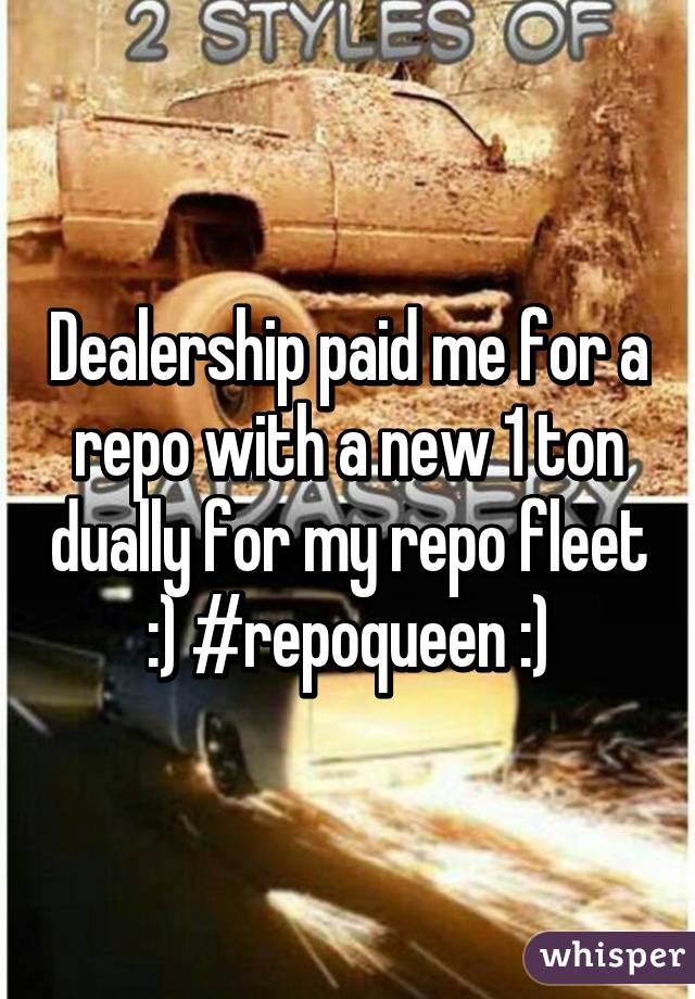 Dealership paid me for a repo with a new 1 ton dually for my repo fleet :) #repoqueen :)