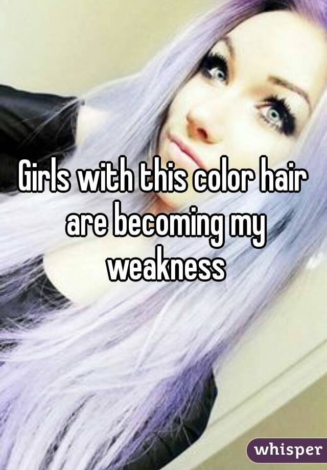 Girls with this color hair are becoming my weakness