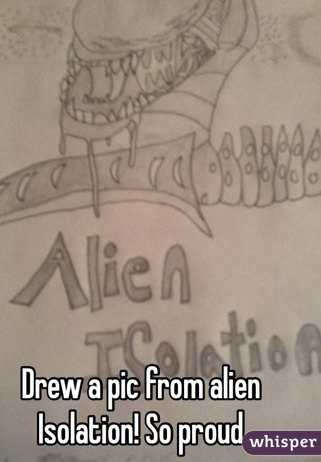 Drew a pic from alien Isolation! So proud