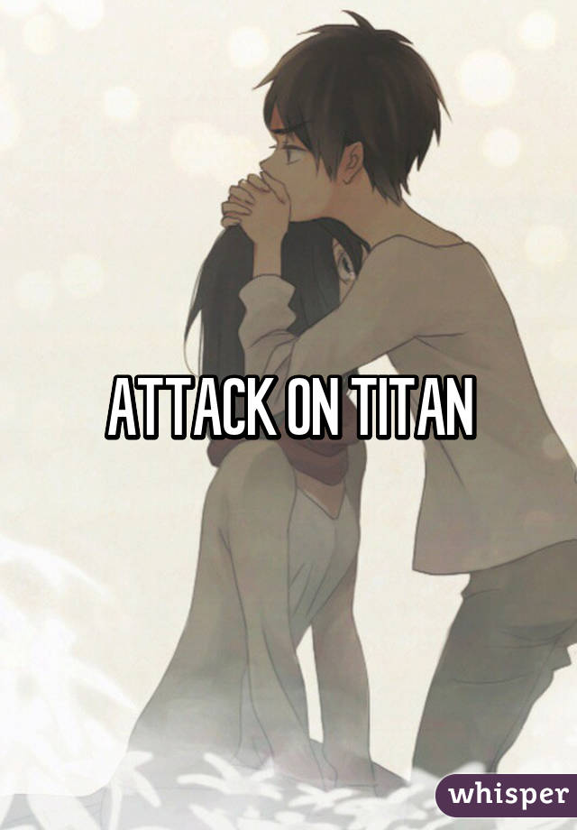ATTACK ON TITAN