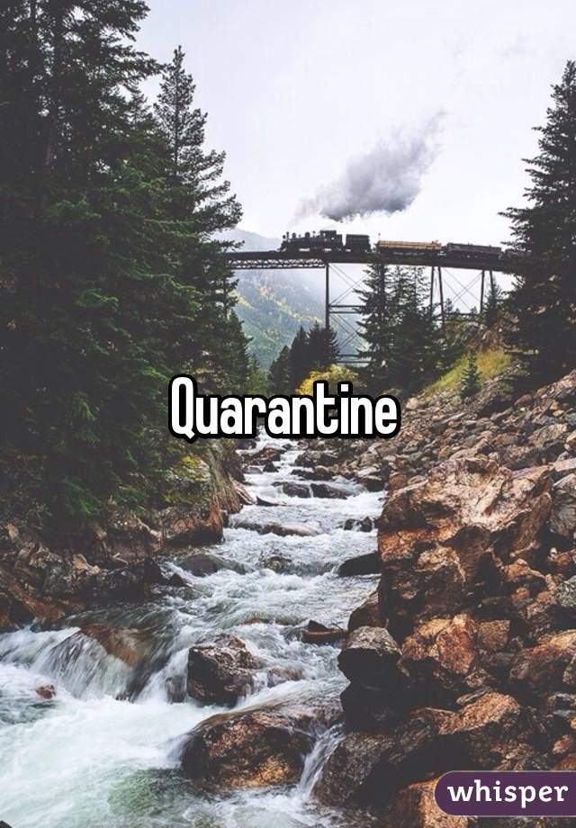 Quarantine 