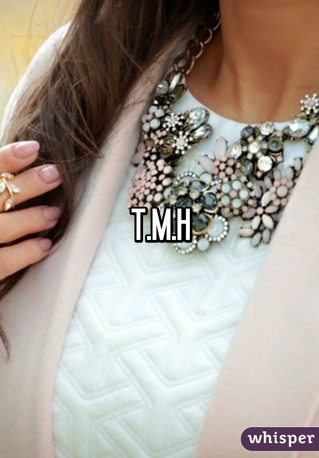 T.M.H