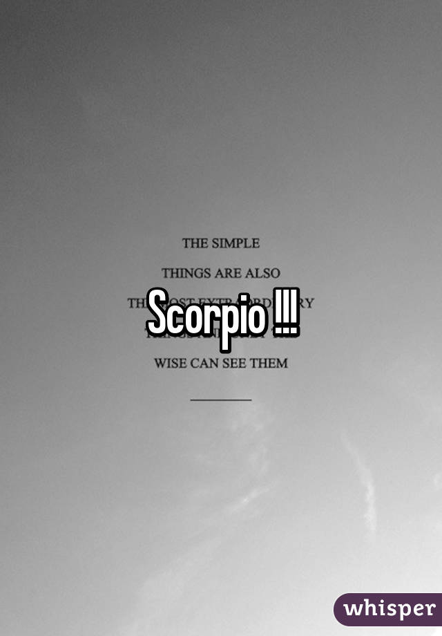 Scorpio !!!
