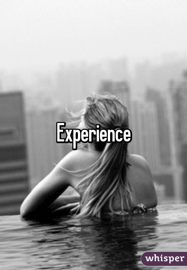 Experience