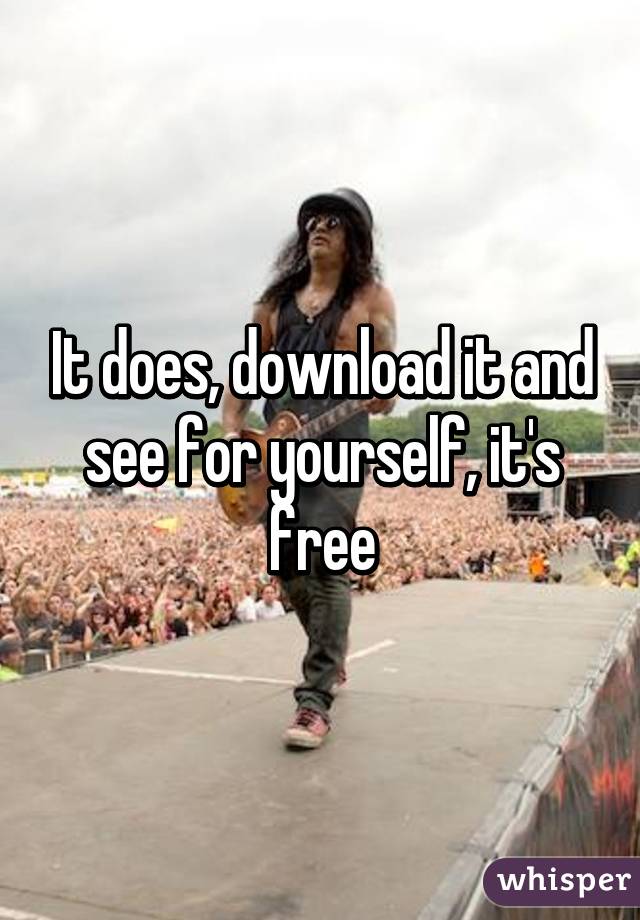 It does, download it and see for yourself, it's free