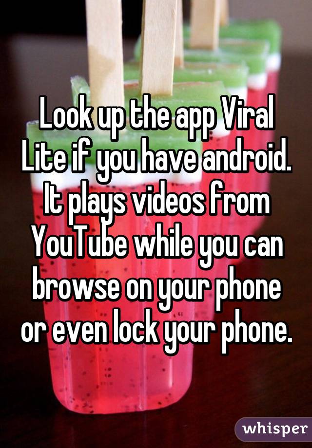 Look up the app Viral Lite if you have android. It plays videos from YouTube while you can browse on your phone or even lock your phone.