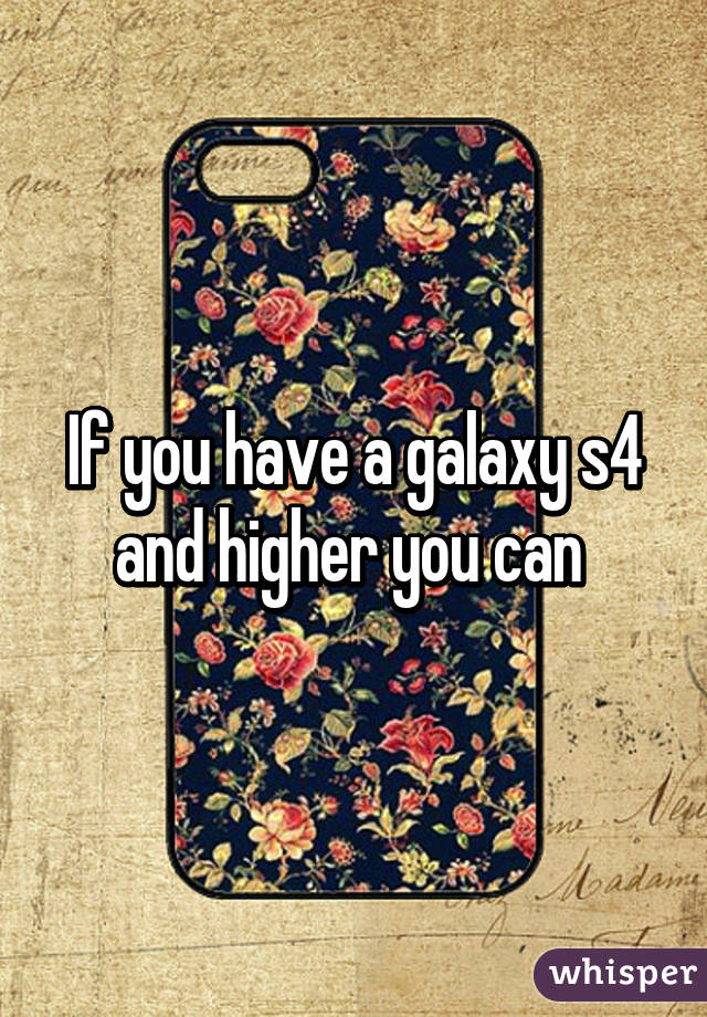 If you have a galaxy s4 and higher you can 