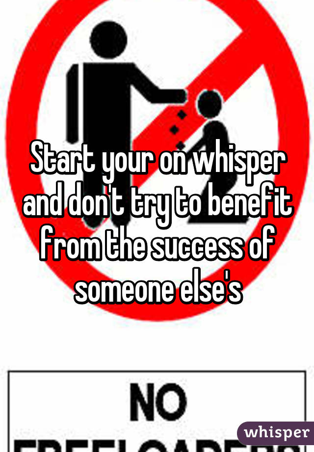 Start your on whisper and don't try to benefit from the success of someone else's
