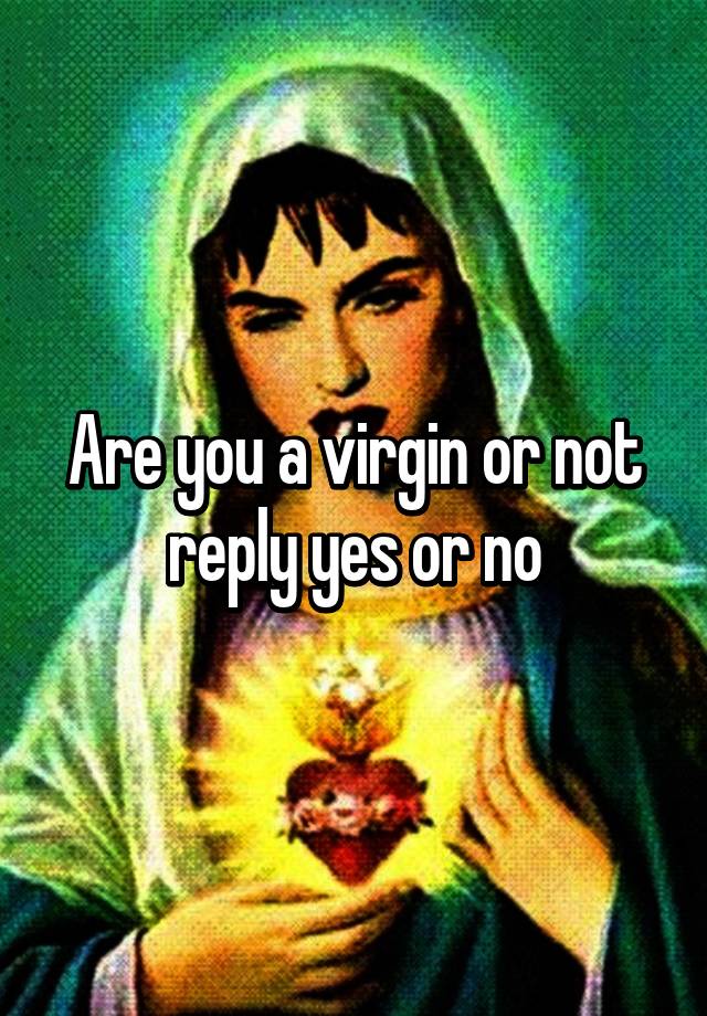 Are You A Virgin Meaning