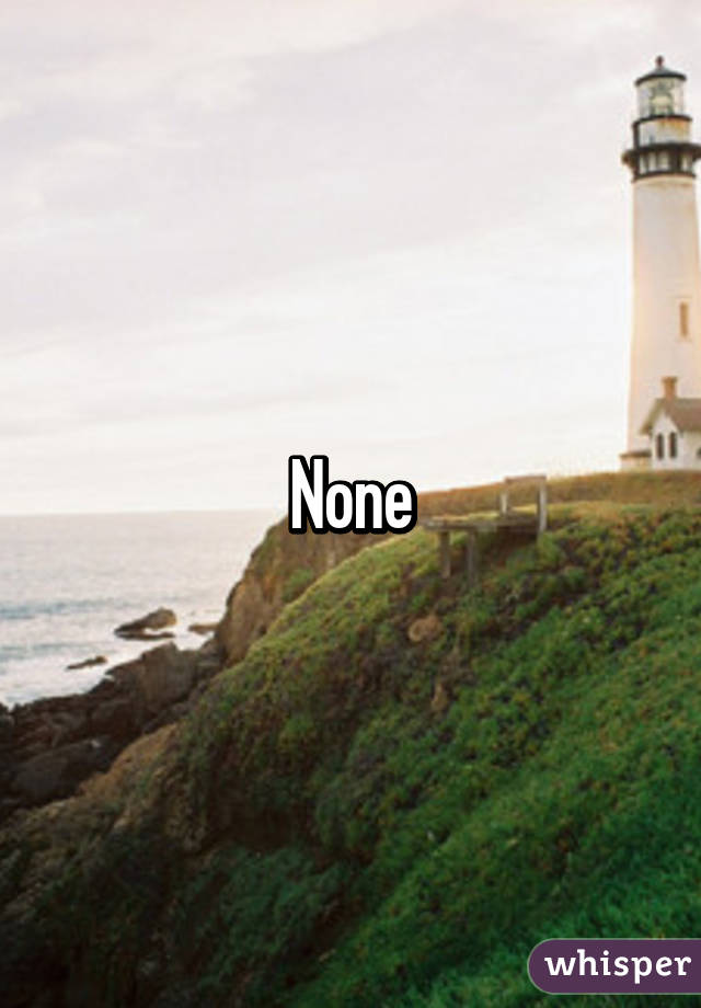 None