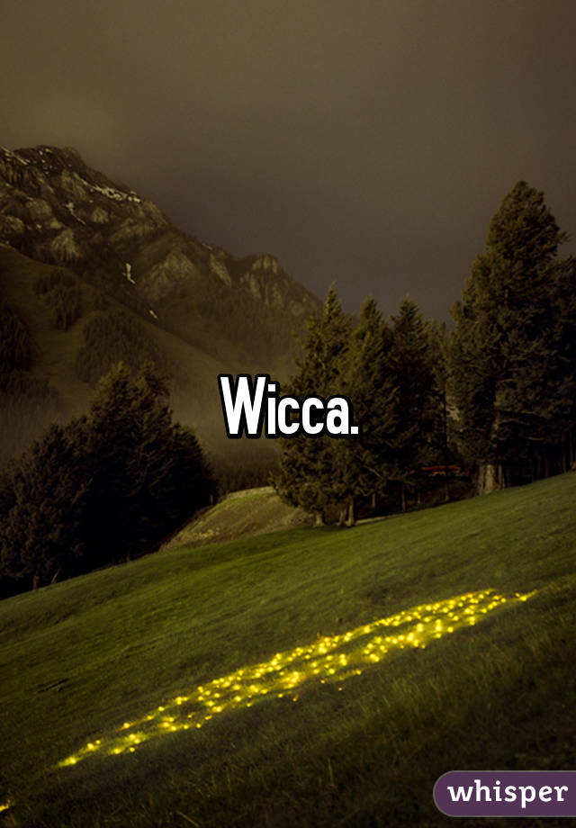 Wicca.