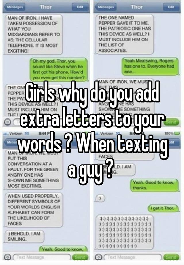 girls-why-do-you-add-extra-letters-to-your-words-when-texting-a-guy