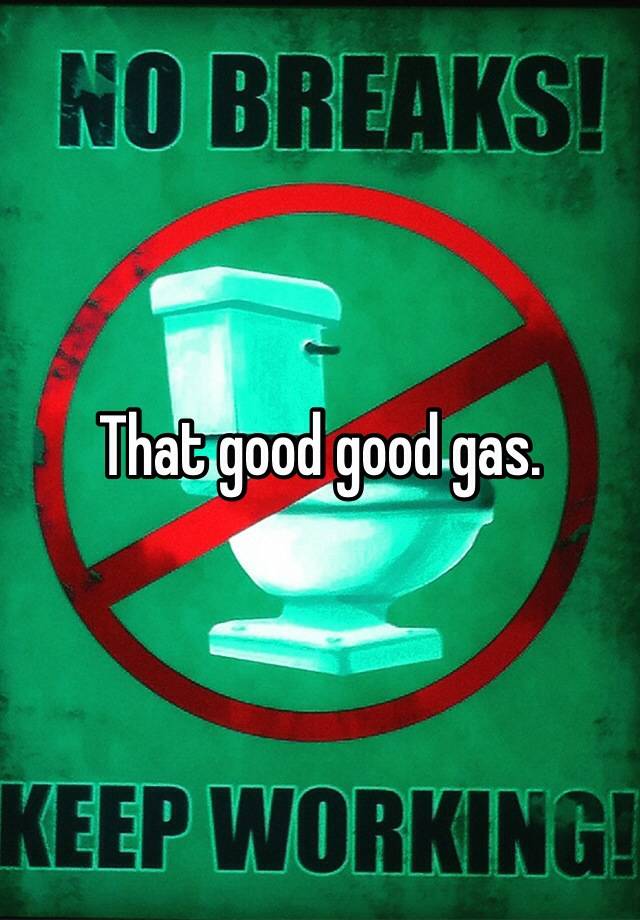 that-good-good-gas