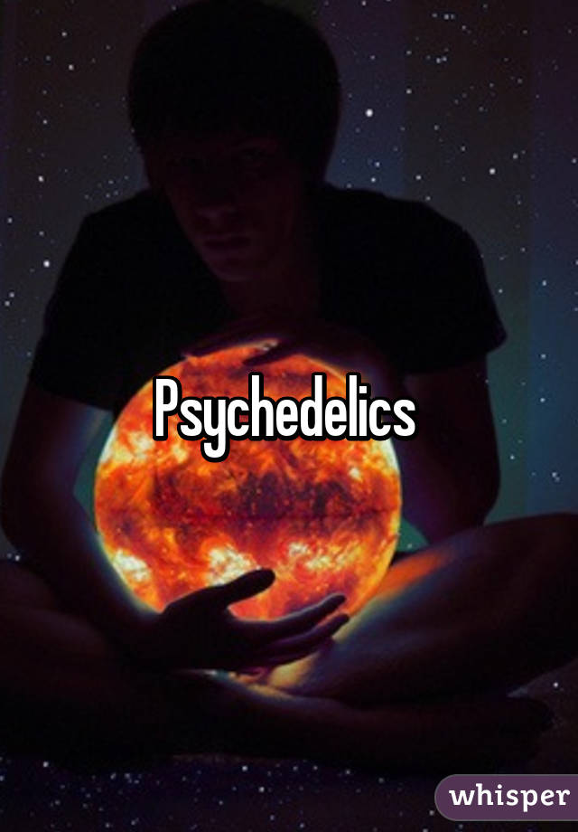 Psychedelics 