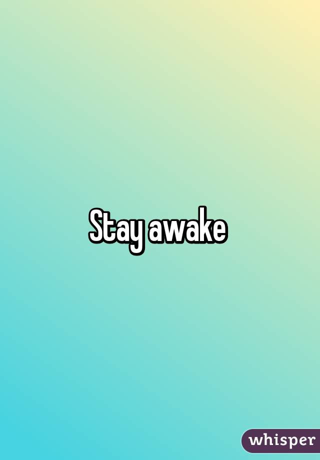 stay-awake