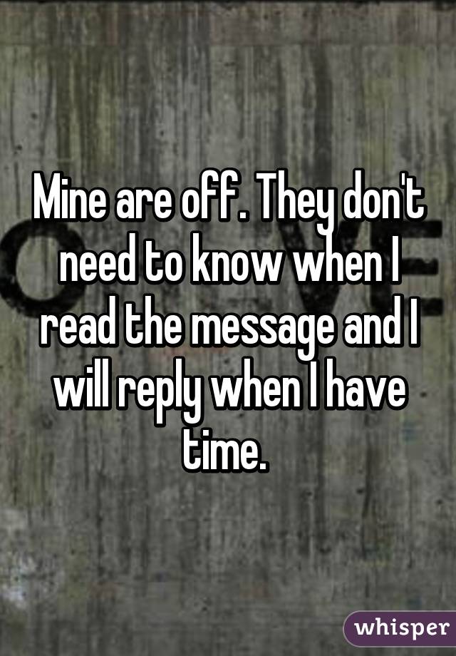 Mine are off. They don't need to know when I read the message and I will reply when I have time. 