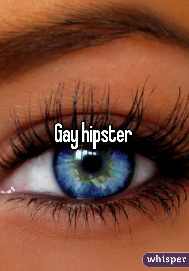 Gay hipster 