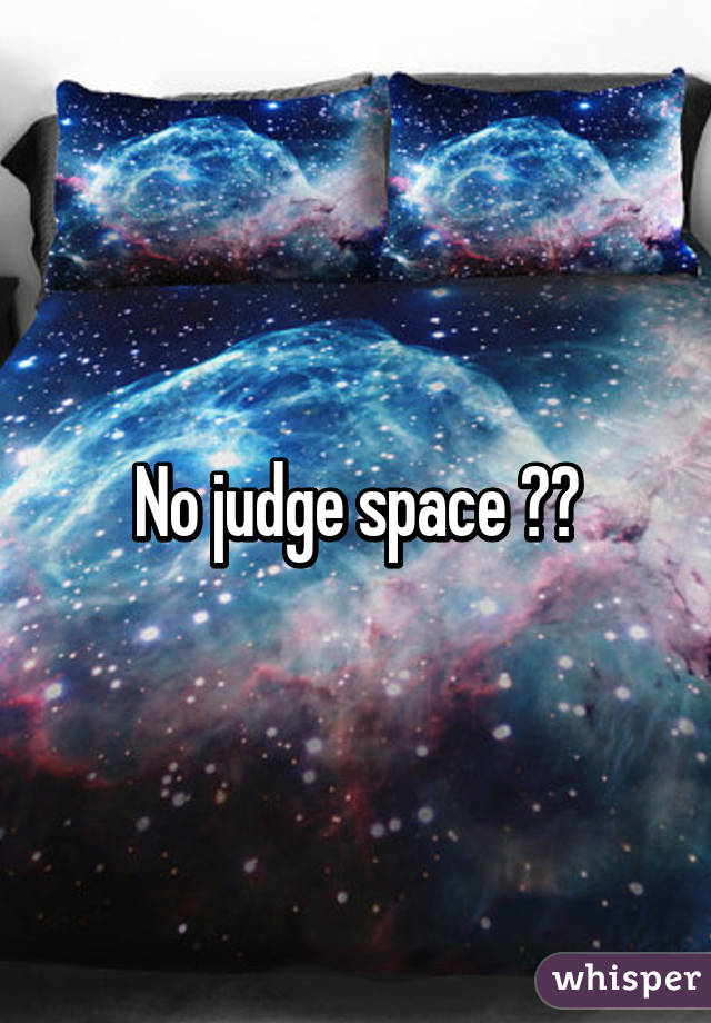 No judge space 👍😍