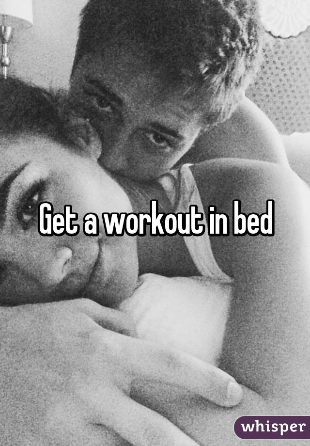 Get a workout in bed