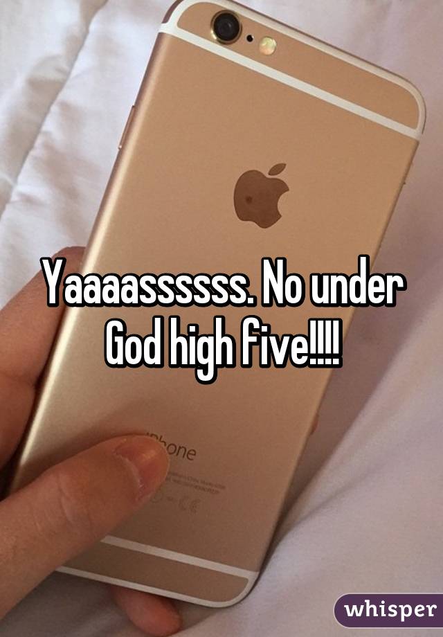 Yaaaassssss. No under God high five!!!!