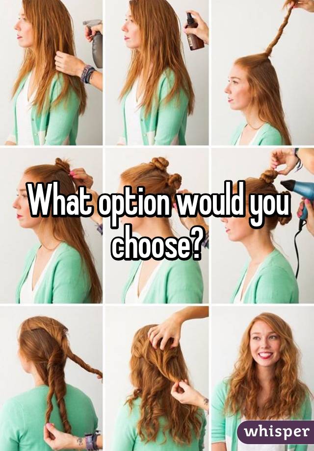 What option would you choose?