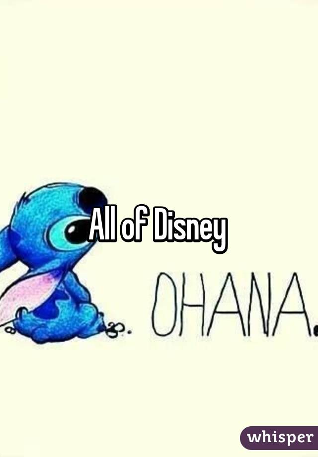 All of Disney 