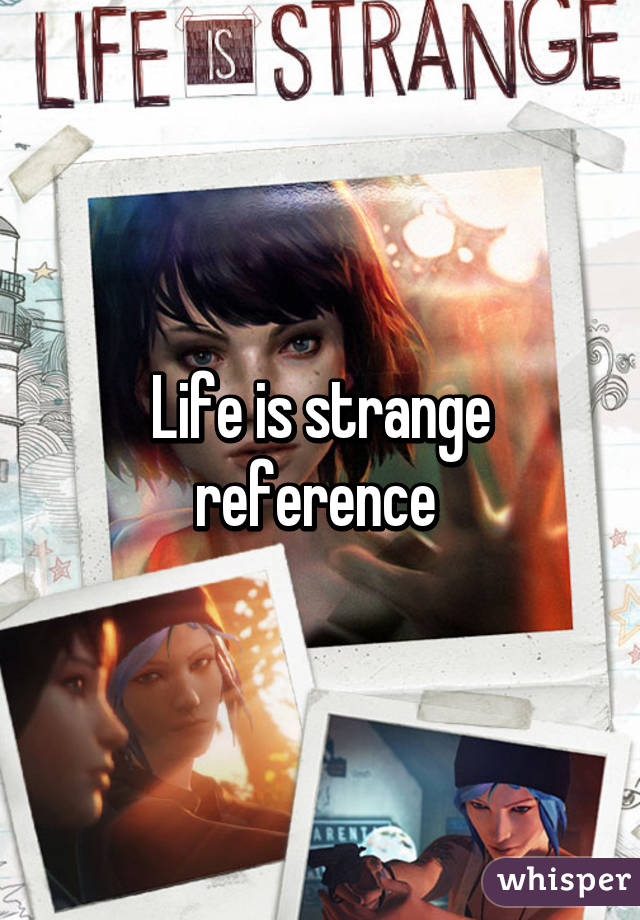 Life is strange reference 