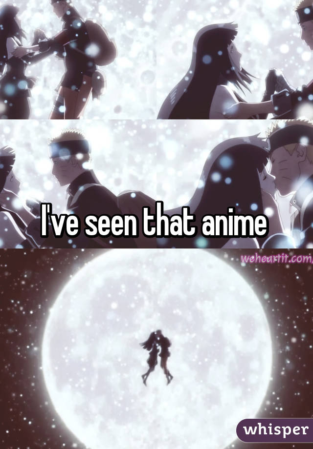 I've seen that anime 