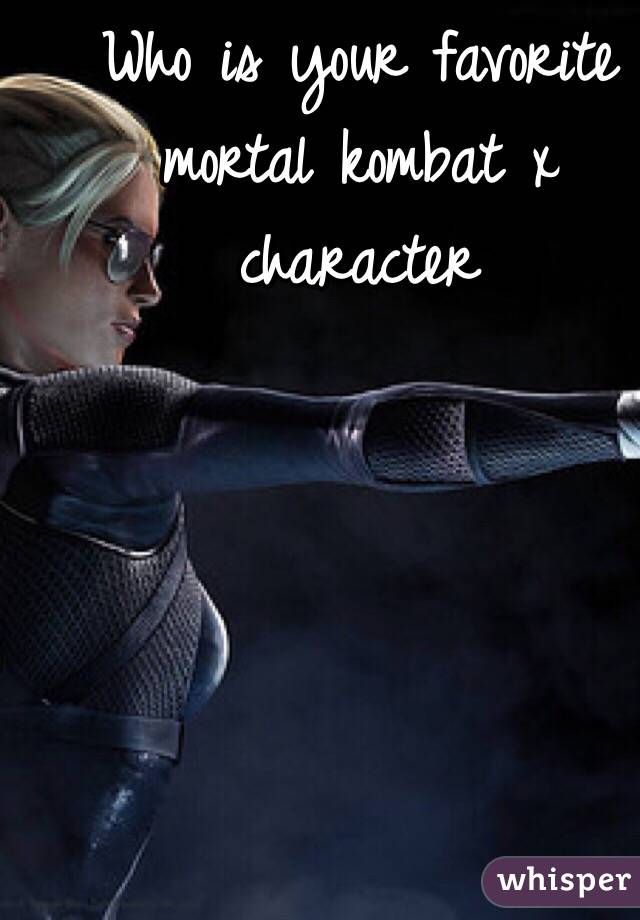 Who is your favorite mortal kombat x character