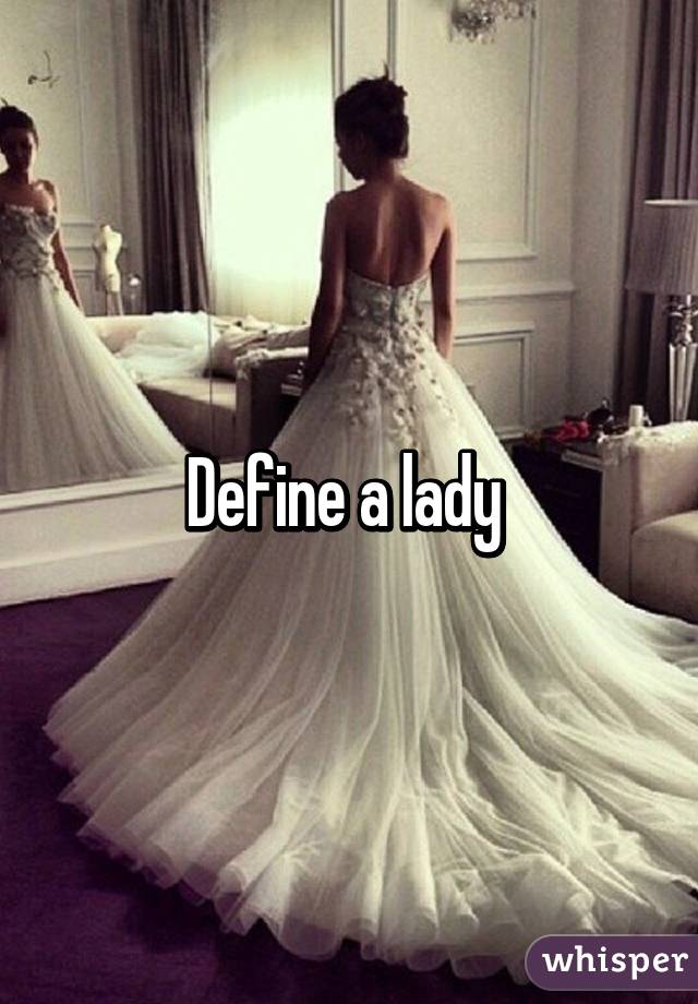 Define a lady 