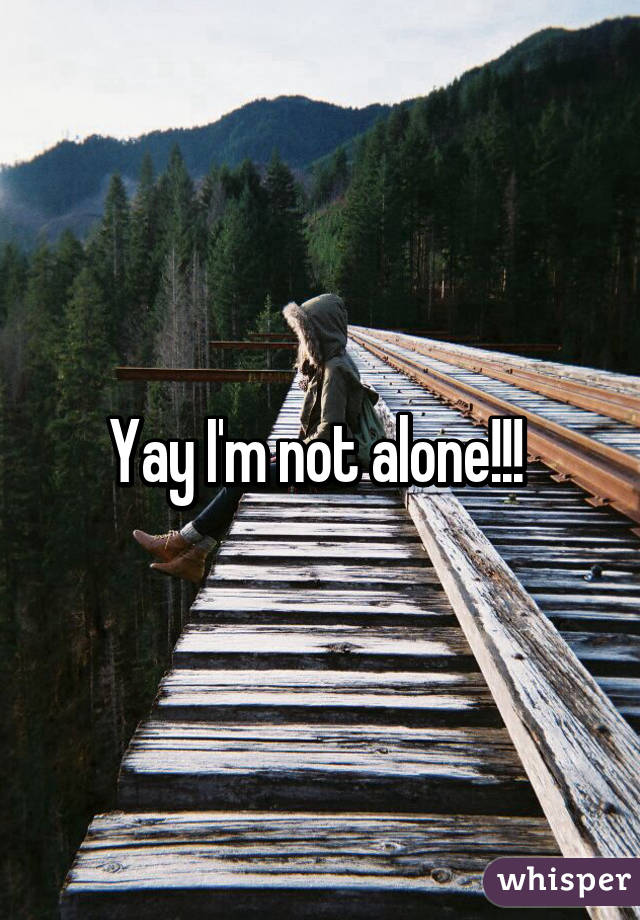 Yay I'm not alone!!! 