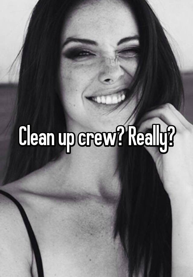 clean-up-crew-really