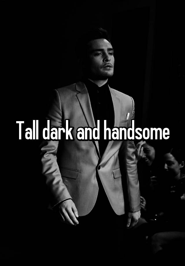 tall-dark-and-handsome