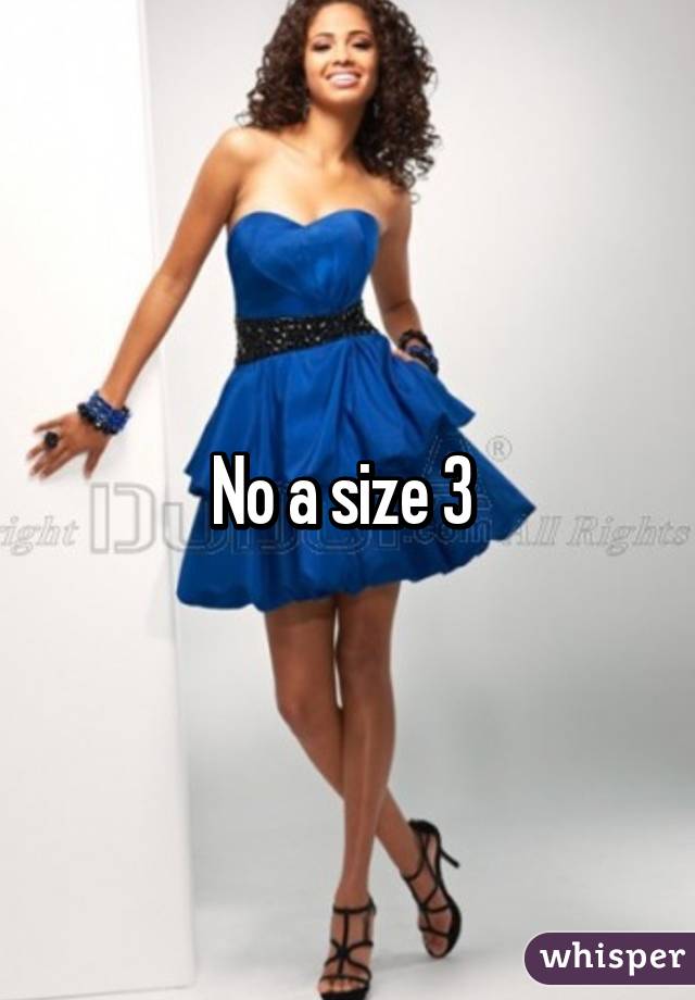 No a size 3 