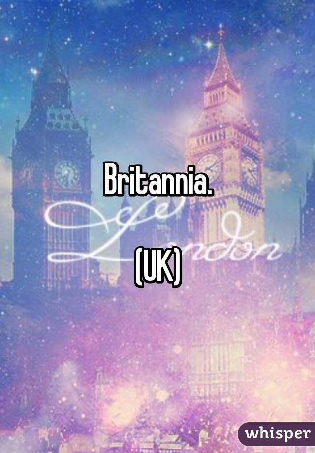 Britannia.

(UK)