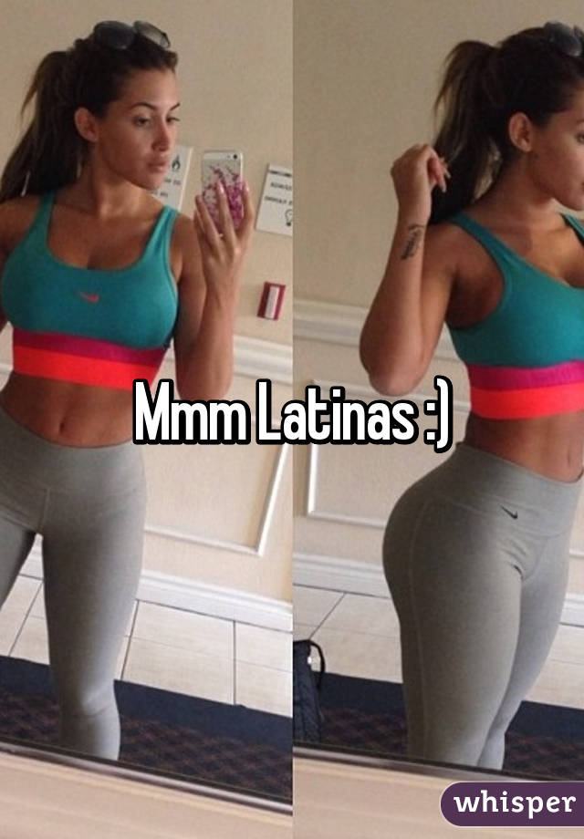 Mmm Latinas :)