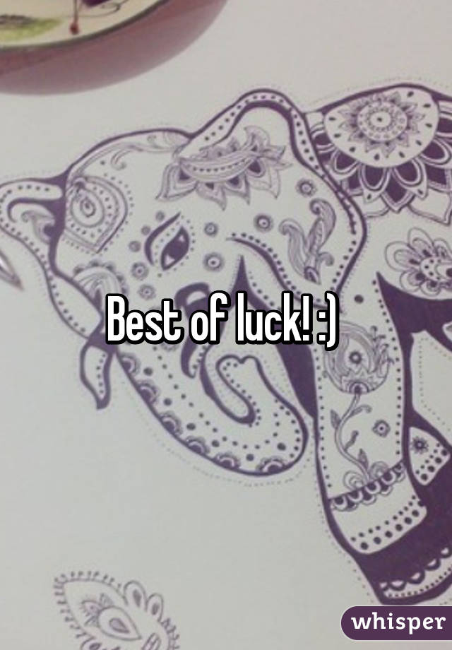 Best of luck! :) 