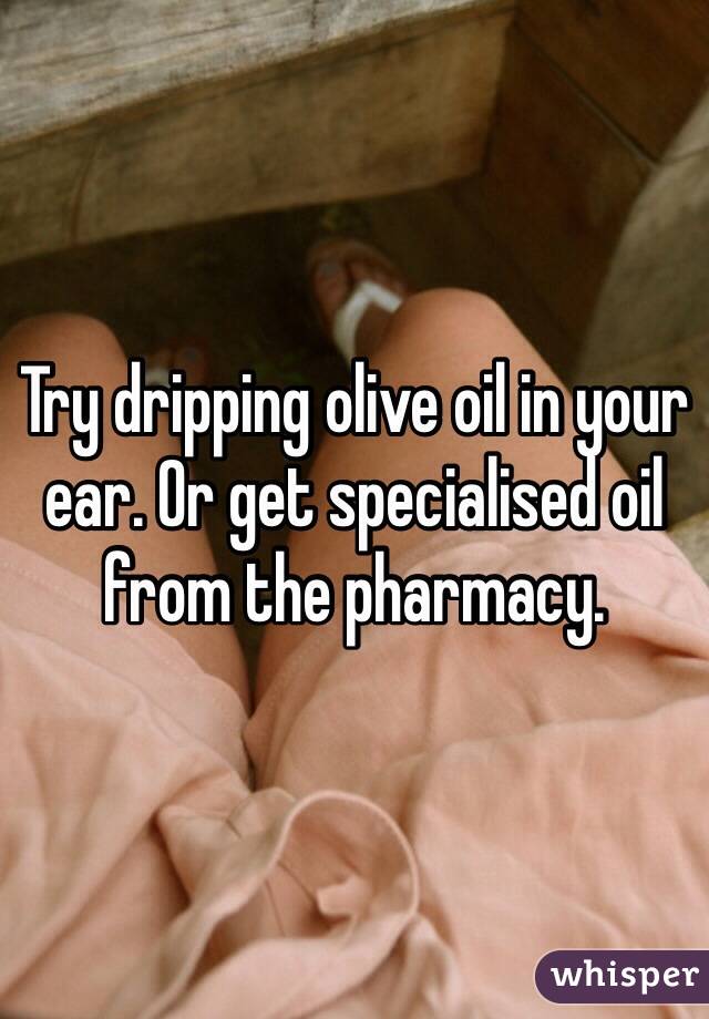 Try dripping olive oil in your ear. Or get specialised oil from the pharmacy. 