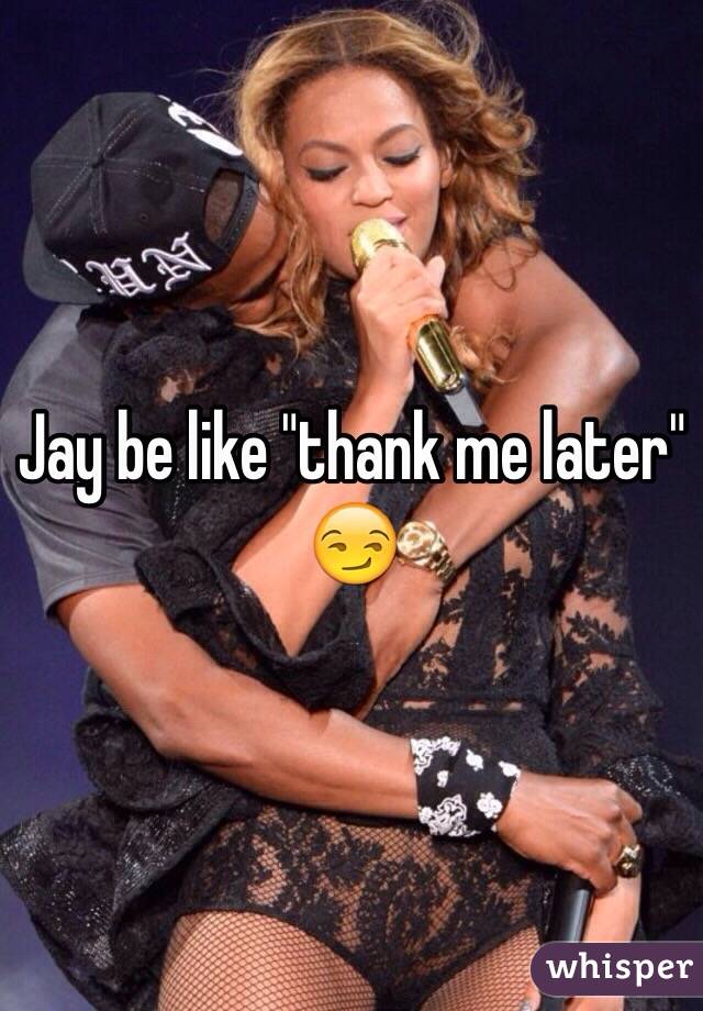 Jay be like "thank me later" 😏