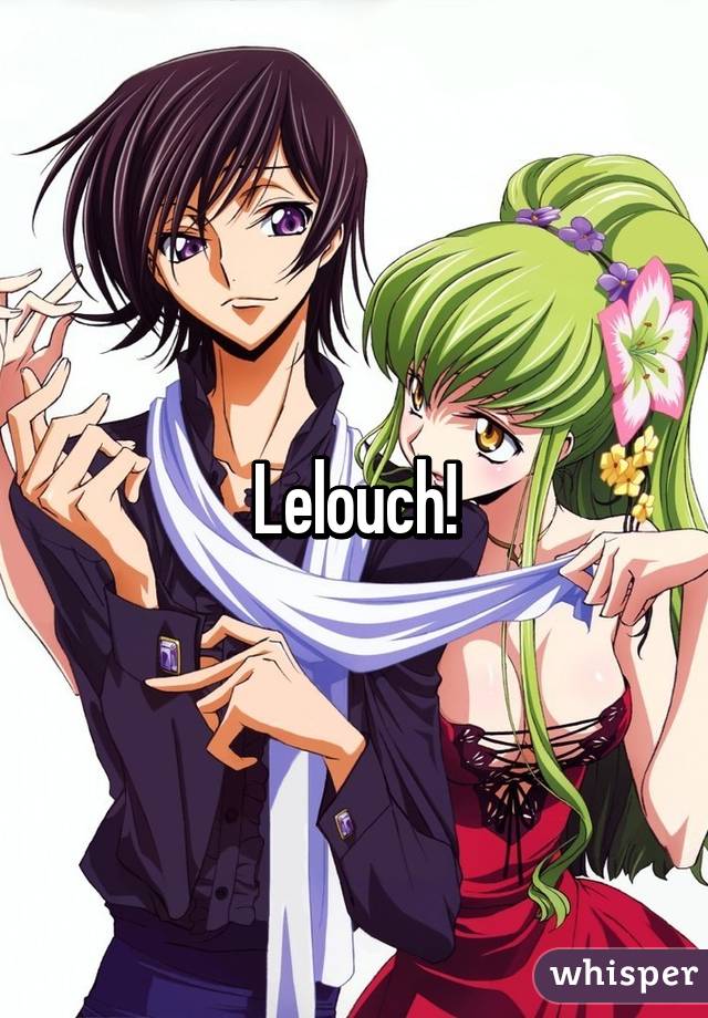 Lelouch!