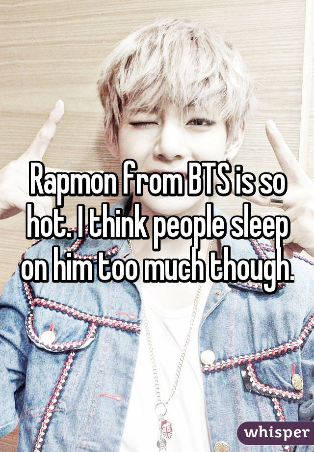 Rapmon from BTS is so hot. I think people sleep on him too much though.