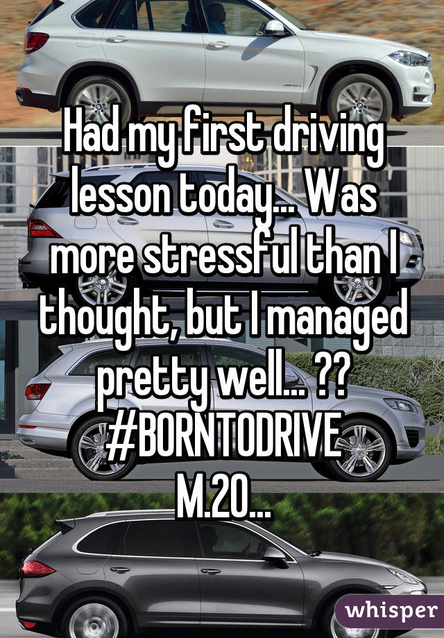 Had my first driving lesson today... Was more stressful than I thought, but I managed pretty well... 😎😏
#BORNTODRIVE
M.20...