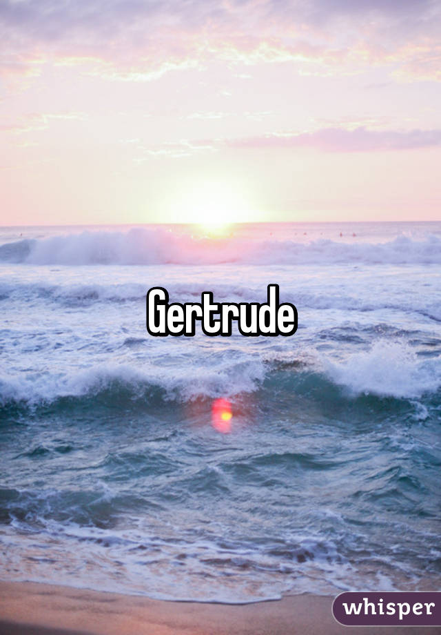 Gertrude