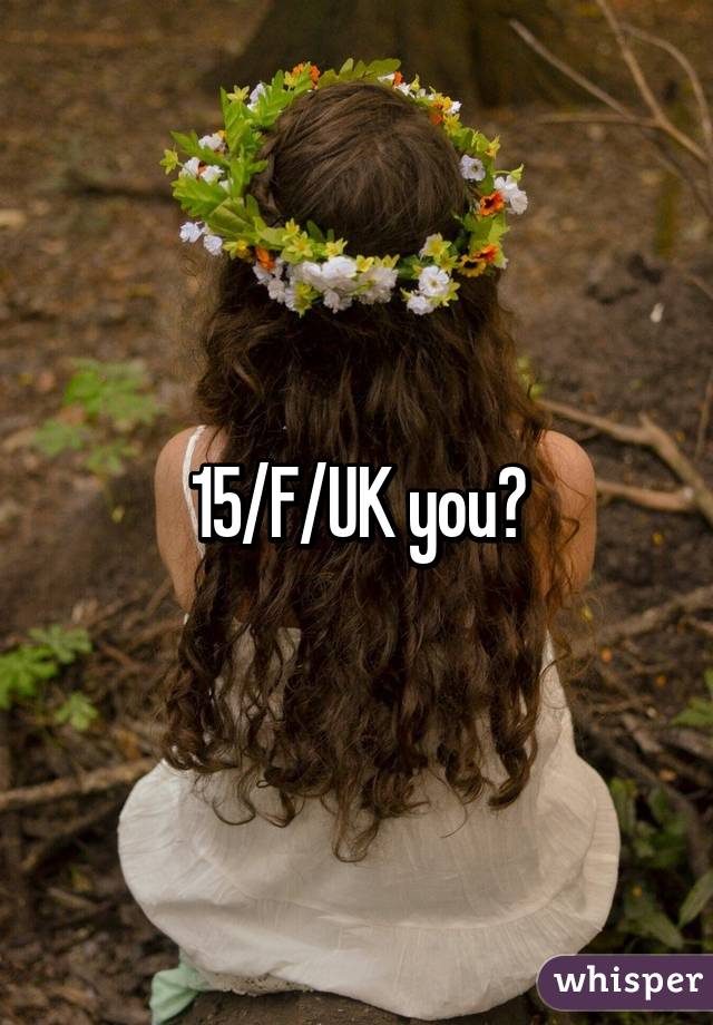 15/F/UK you?