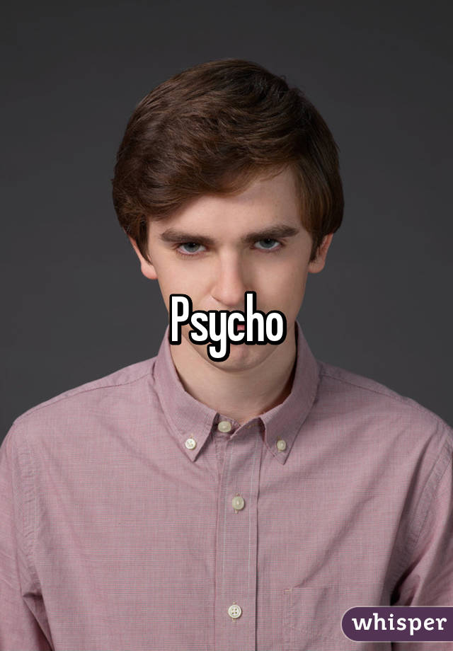 Psycho