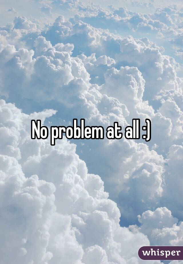 No problem at all :)